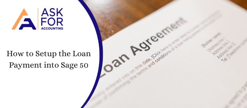 Setup the Loan Payment into Sage 50