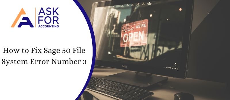 Sage 50 File System Error Number 3