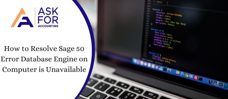 Sage 50 Error Database Engine on Computer is Unavailable