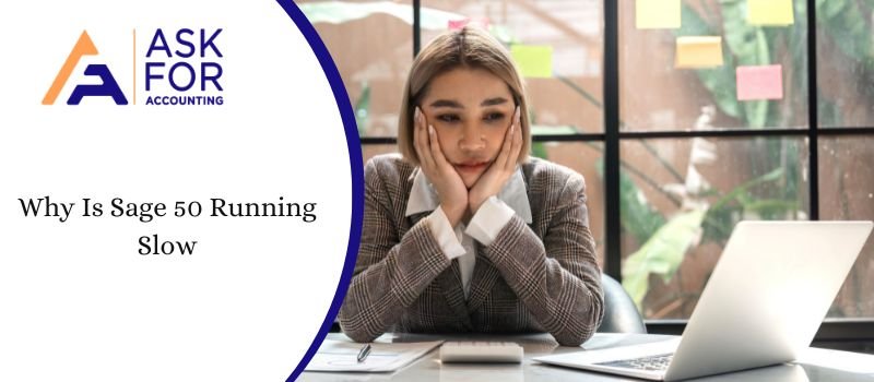 Why Is Sage 50 Running Slow? Common Causes & Easy Fixes
