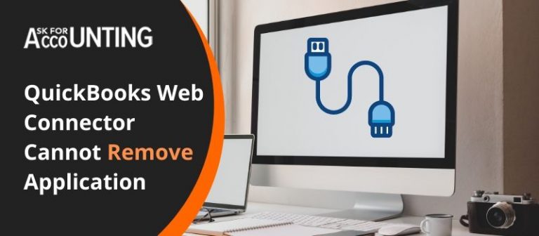QuickBooks Web Connector Cannot Remove Application