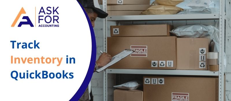 How to Track Inventory in Quickbooks? 