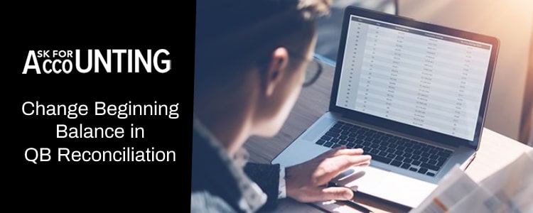 How to Change Beginning Balance in Quickbooks?
