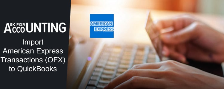 Share your financials QuickBooks account with, the help of OFX file format. Learn how to import American Express transactions into QuickBooks