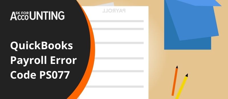 QuickBooks Error PS077