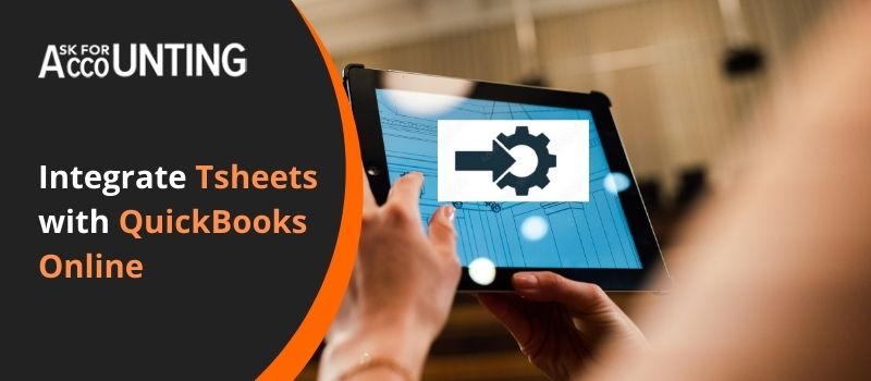 Integrate Tsheets with QuickBooks Online