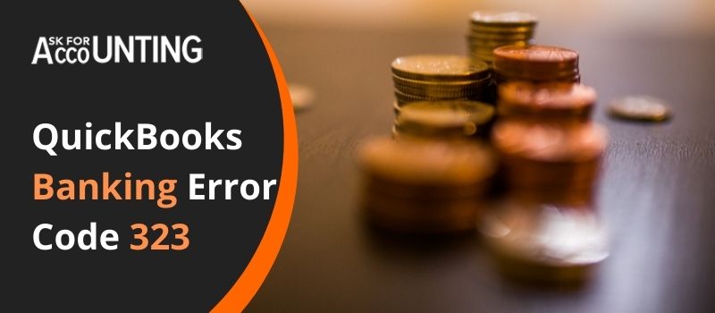 QuickBooks Banking Error Code 323