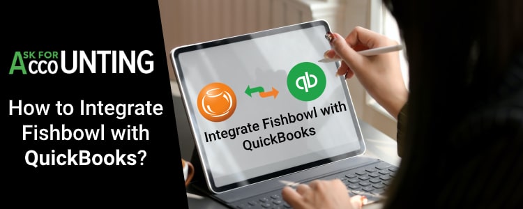 Integrate Fishbowl with QuickBooks Desktop