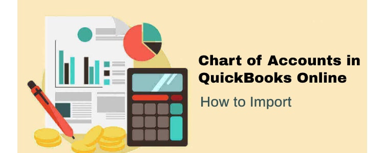 How to Import Your Chart of Accounts to QuickBooks Online? Import Your Chart of Accounts to QuickBooks Online