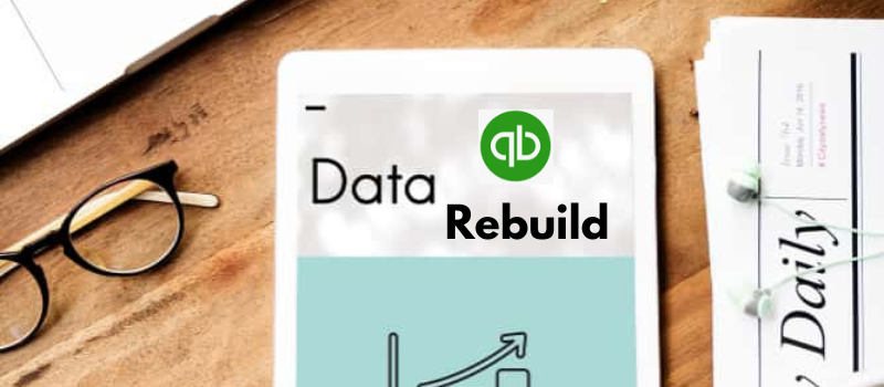 quickbooks desktop rebuild data